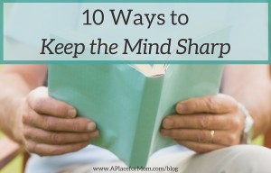 10 Ways to Keep the Mind Sharp